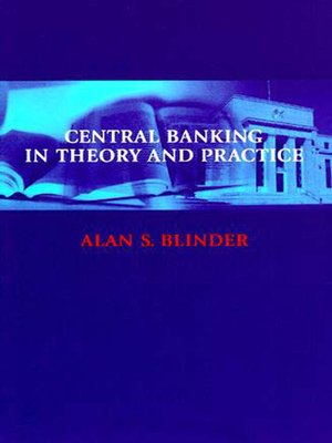 cover image of Central Banking in Theory and Practice